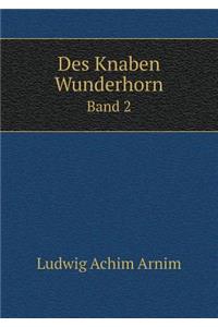 Des Knaben Wunderhorn Band 2