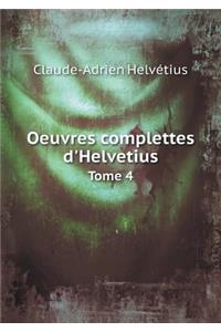 Oeuvres Complettes d'Helvetius Tome 4