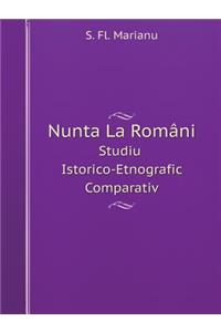 Nunta La Români Studiu Istorico-Etnografic Comparativ