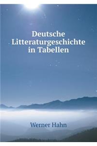 Deutsche Litteraturgeschichte in Tabellen