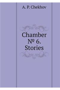 Chamber № 6. Stories