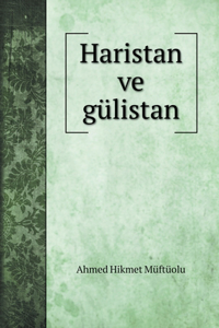 Haristan ve gülistan