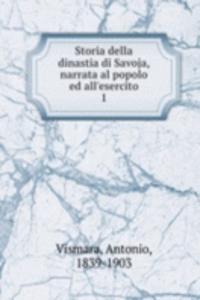 Storia della dinastia di Savoja, narrata al popolo ed all'esercito