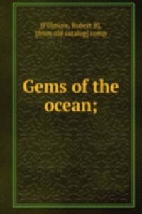 Gems of the ocean;