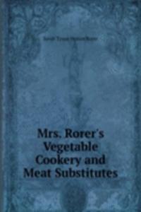 Mrs. Rorer's Vegetable Cookery and Meat Substitutes