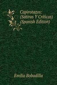 Capirotazos: (Satiras Y Criticas) (Spanish Edition)