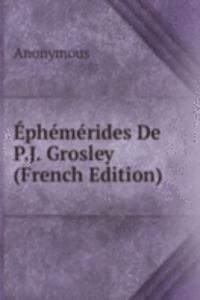 Ephemerides De P.J. Grosley (French Edition)
