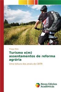 Turismo e(m) assentamentos de reforma agrária