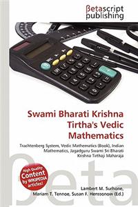 Swami Bharati Krishna Tirtha's Vedic Mathematics