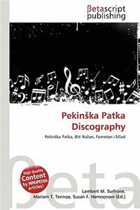 Pekin Ka Patka Discography