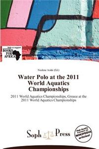 Water Polo at the 2011 World Aquatics Championships
