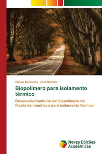 Biopolímero para isolamento térmico