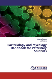 Bacteriology and Mycology Handbook for Veterinary Students