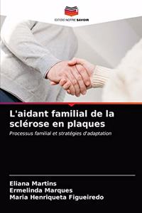 L'aidant familial de la sclérose en plaques