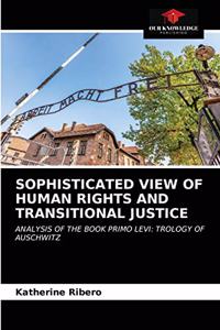 Sophisticated View of Human Rights and Transitional Justice
