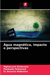 Água magnética, impacto e perspectivas