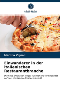 Einwanderer in der italienischen Restaurantbranche