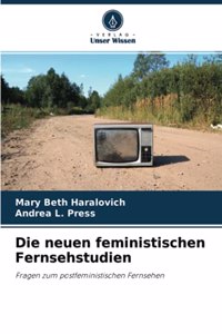 Die neuen feministischen Fernsehstudien