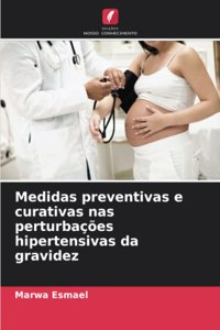 Medidas preventivas e curativas nas perturbações hipertensivas da gravidez
