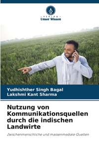 Nutzung von Kommunikationsquellen durch die indischen Landwirte