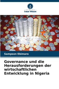 Governance und die Herausforderungen der wirtschaftlichen Entwicklung in Nigeria