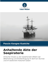Anhaltende Akte der Seepiraterie