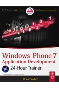 Windows Phone 7 Application Development: 24-Hour Trainer