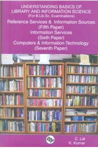 Understanding Basics of Library and Information Science (for B.Lib.Sc. Examinations)