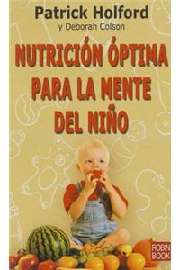 Nutrición Óptima Para La Mente del Niño