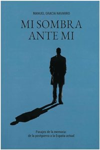 Mi sombra ante mi