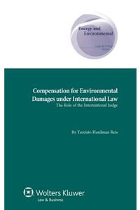 Compensation for Environmental Damages Under International Law