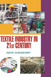 TEXTILE INDUSTRY IN THE 21st CENTURY