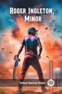 Roger Ingleton, Minor (Edition2024)