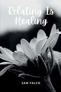 Relating Is Healing