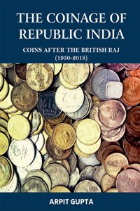 THE COINAGE OF REPUBLIC INDIA