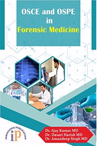 OSCE and OSPE in Forensic Medicine