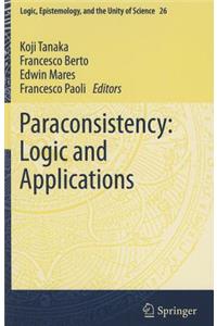 Paraconsistency: Logic and Applications