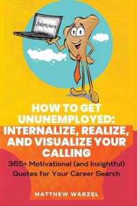 How to Get UnUnEmployed