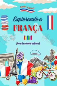 Explorando a França - Livro de colorir cultural - Desenhos criativos de símbolos franceses