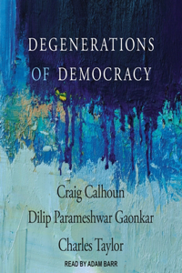 Degenerations of Democracy