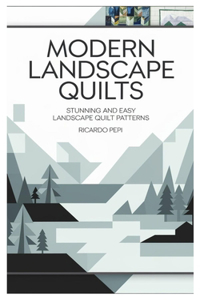Modern Landscape Quilts