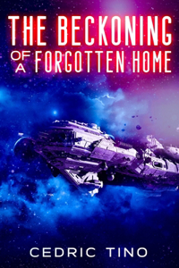 The Beckoning of a Forgotten Home