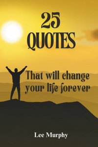 25 Quotes