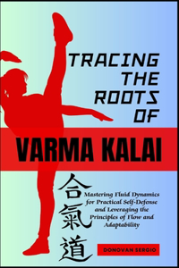 Tracing the Roots of Varma Kalai