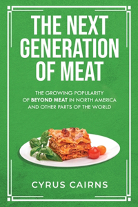 The Next Generation of Meat