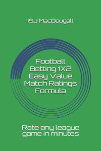 Football Betting 1X2 Easy Value Match Ratings Formula