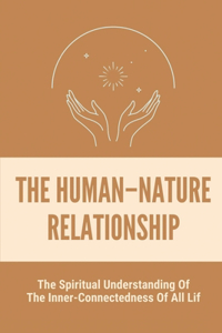 The Human-Nature Relationship