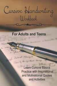 Cursive Handwriting Workbook for Adults and Teens