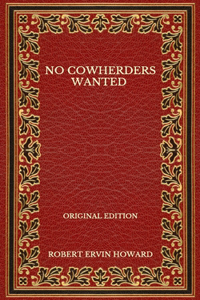 No Cowherders Wanted - Original Edition