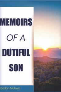 Memoirs of a Dutiful Son